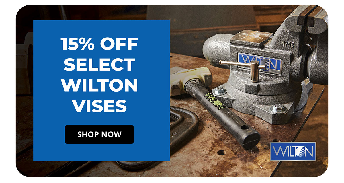 15% Off Select Wilton Vises