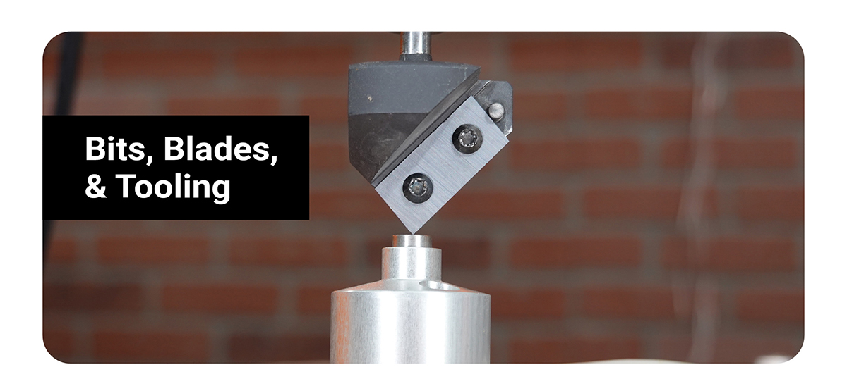 Bits, Blades, & Tooling