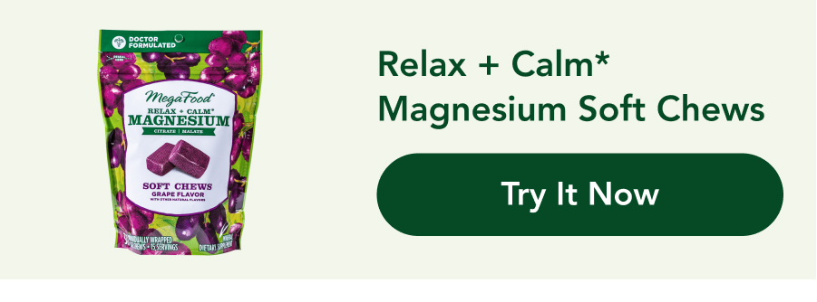 Relax + Calm Magnesium Soft Chews. Try it Now