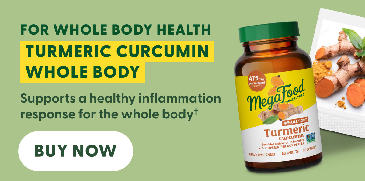 Turmeric Curcumin for whole body health
