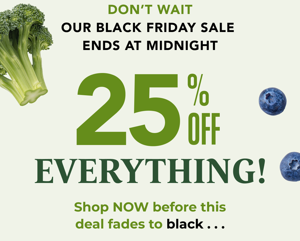 25 percent off everything