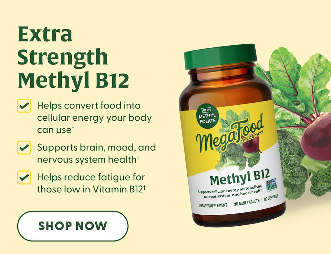 Extra Strength Methyl B12 | Helps convert food into cellular energy your body can use† | Supports brain, mood, and nervous system health† | Helps reduce fatigue for those low in Vitamin B12† | SHOP NOW