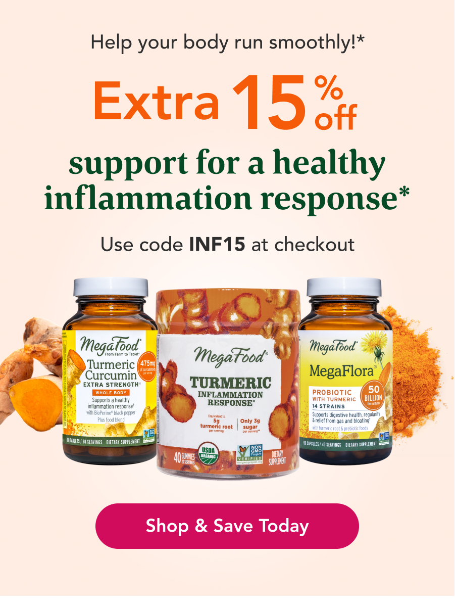 Help your body run smoothly!* Extra 15% off  support for a healthy inflammation response*