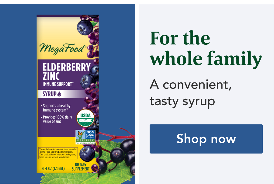 A convenient, tasty syrup [Elderberry Zinc Immune Support* Syrup]. Shop Now