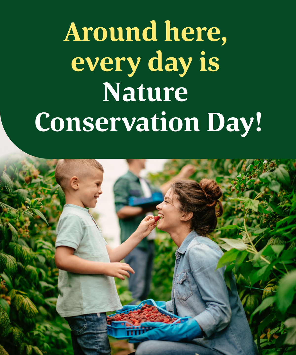 Around here, every day is Nature Conservation Day! 