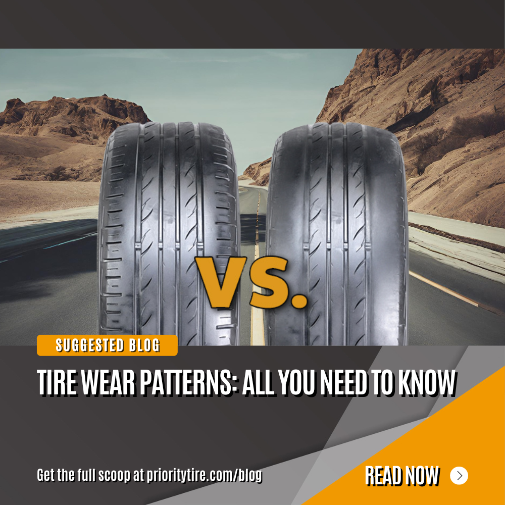What Tire Wear Patterns Say About Your Vehicle Priority Tire