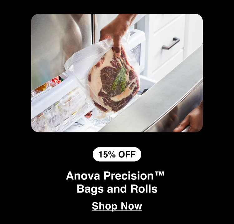 Anova Precision™ Bags and Rolls Anova Precision™ Bags and Rolls