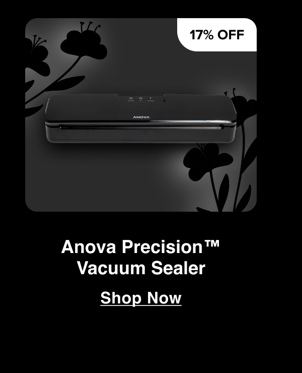 17% Off Anova Precision Vacuum Sealer