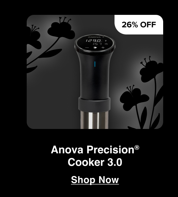 26% Off Anova Precision Cooker 3.0