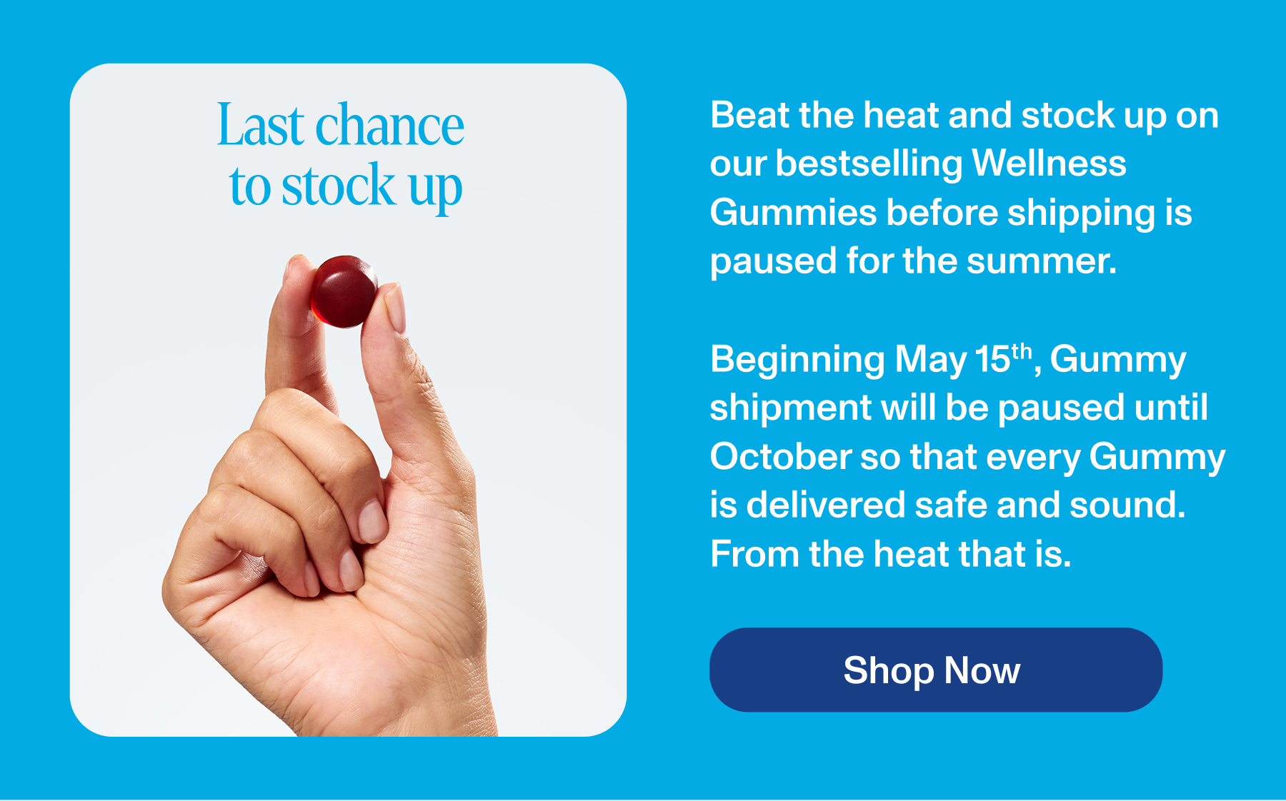 Stock up by May 15th