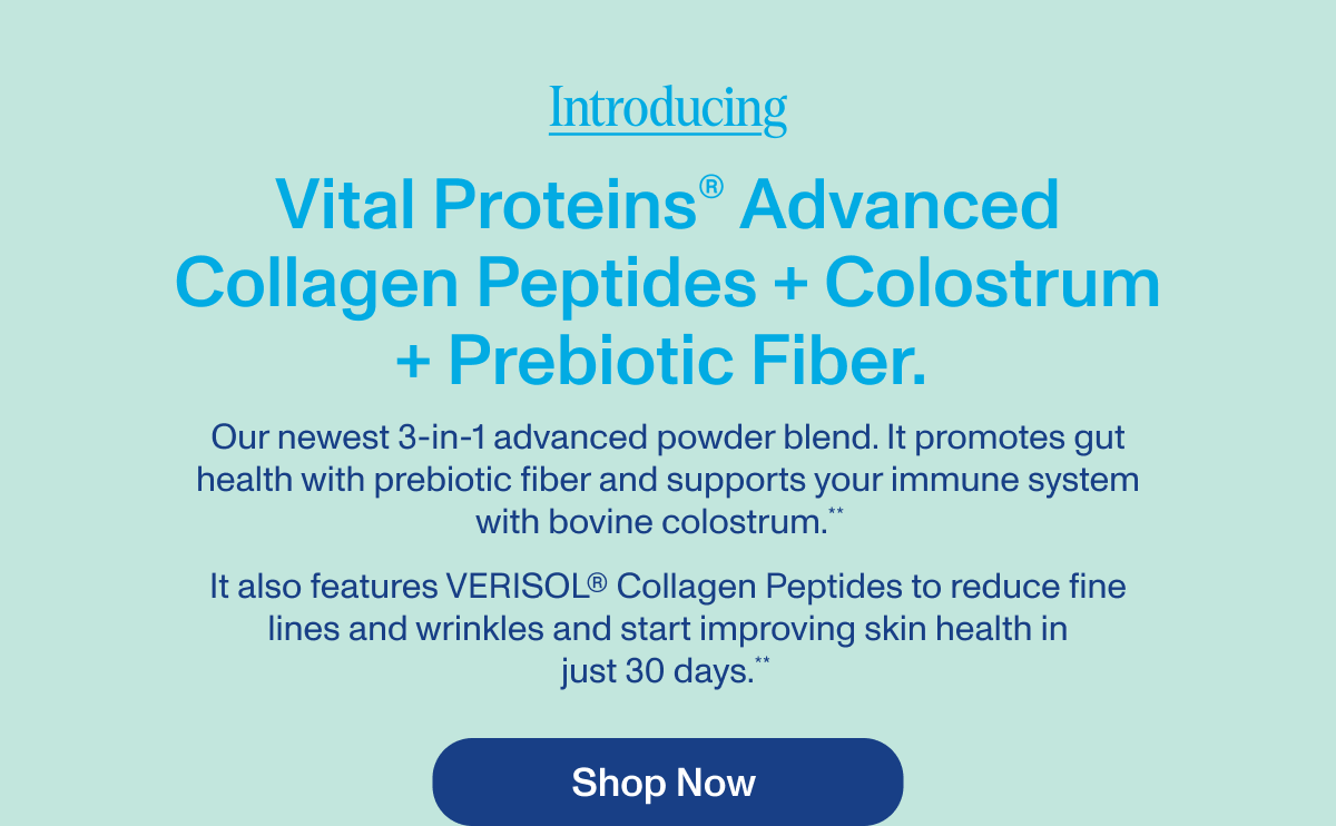 Vital Proteins® Advanced Collagen Peptides + Colostrum + Prebiotic Fiber.