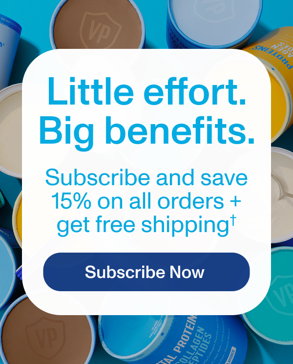 Subscribe and save 15% on all orders + get free shipping†