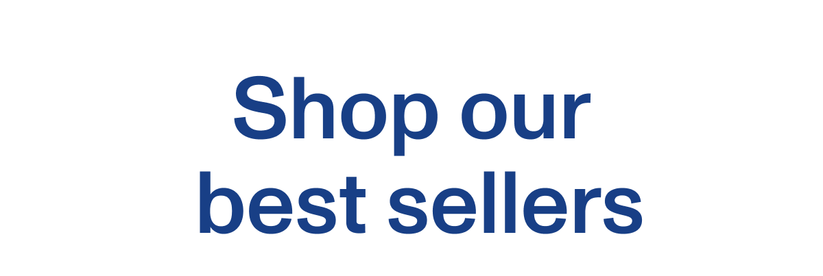 Shop our best sellers