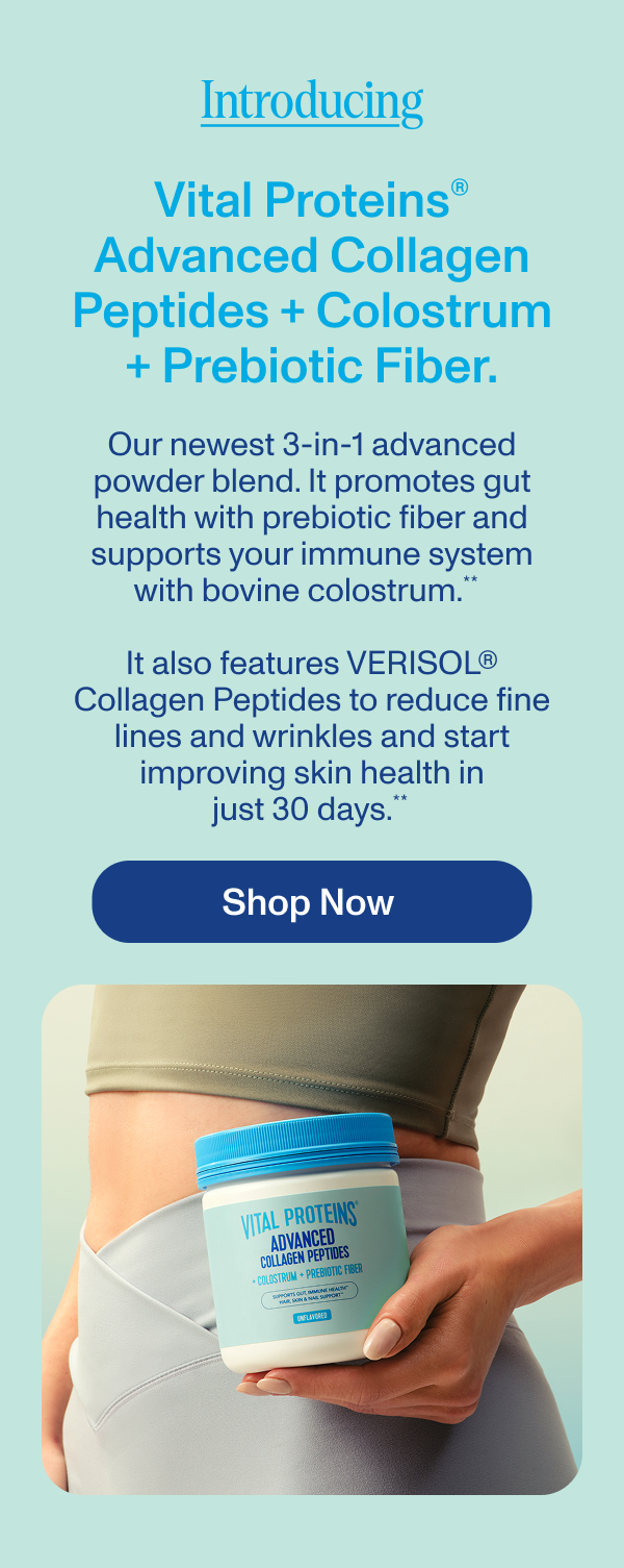 Vital Proteins® Advanced Collagen Peptides + Colostrum + Prebiotic Fiber.
