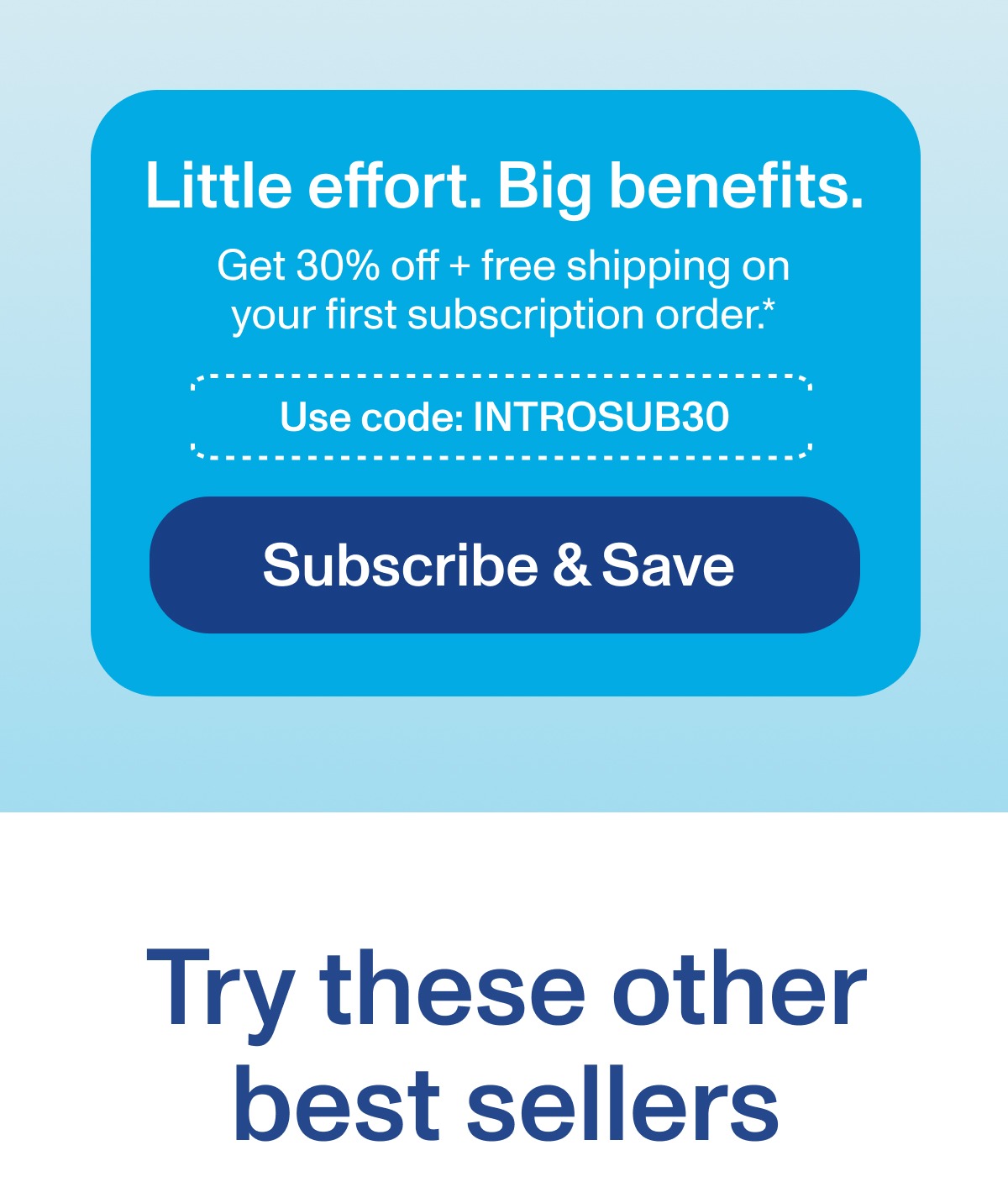 Little effort. Big benefits.