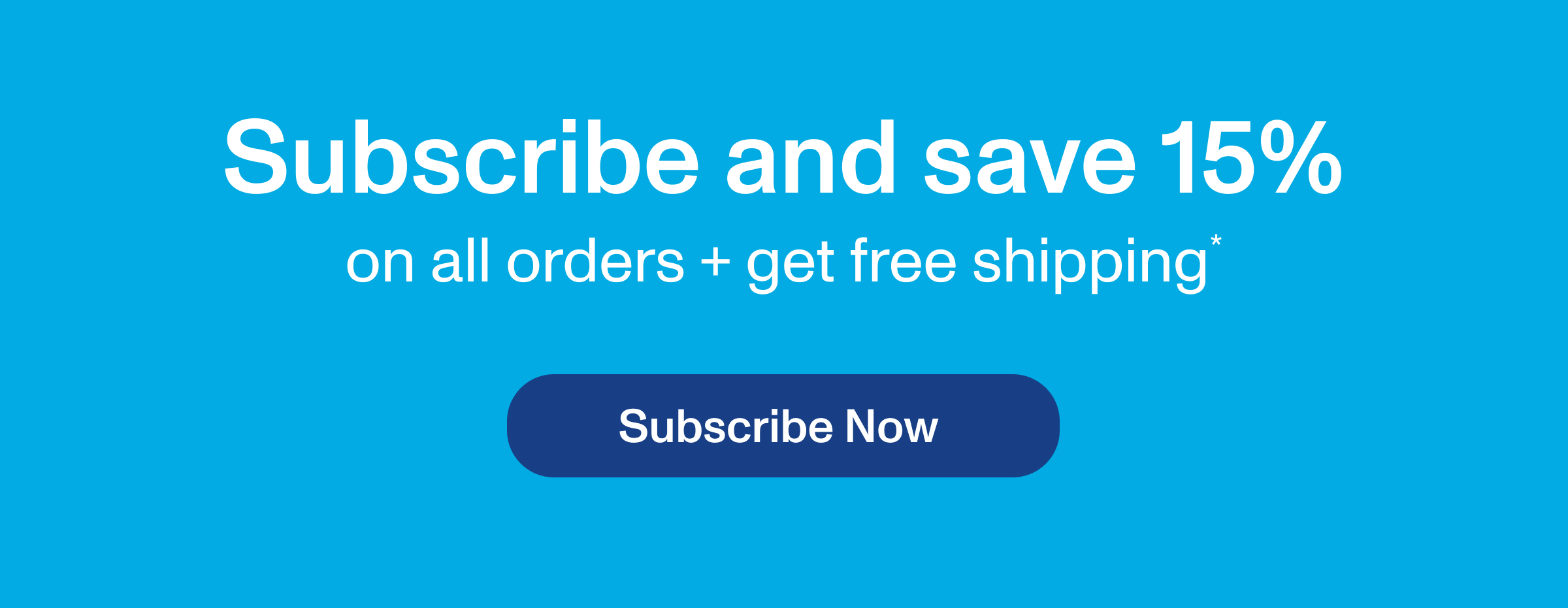 Subscribe and save 15%