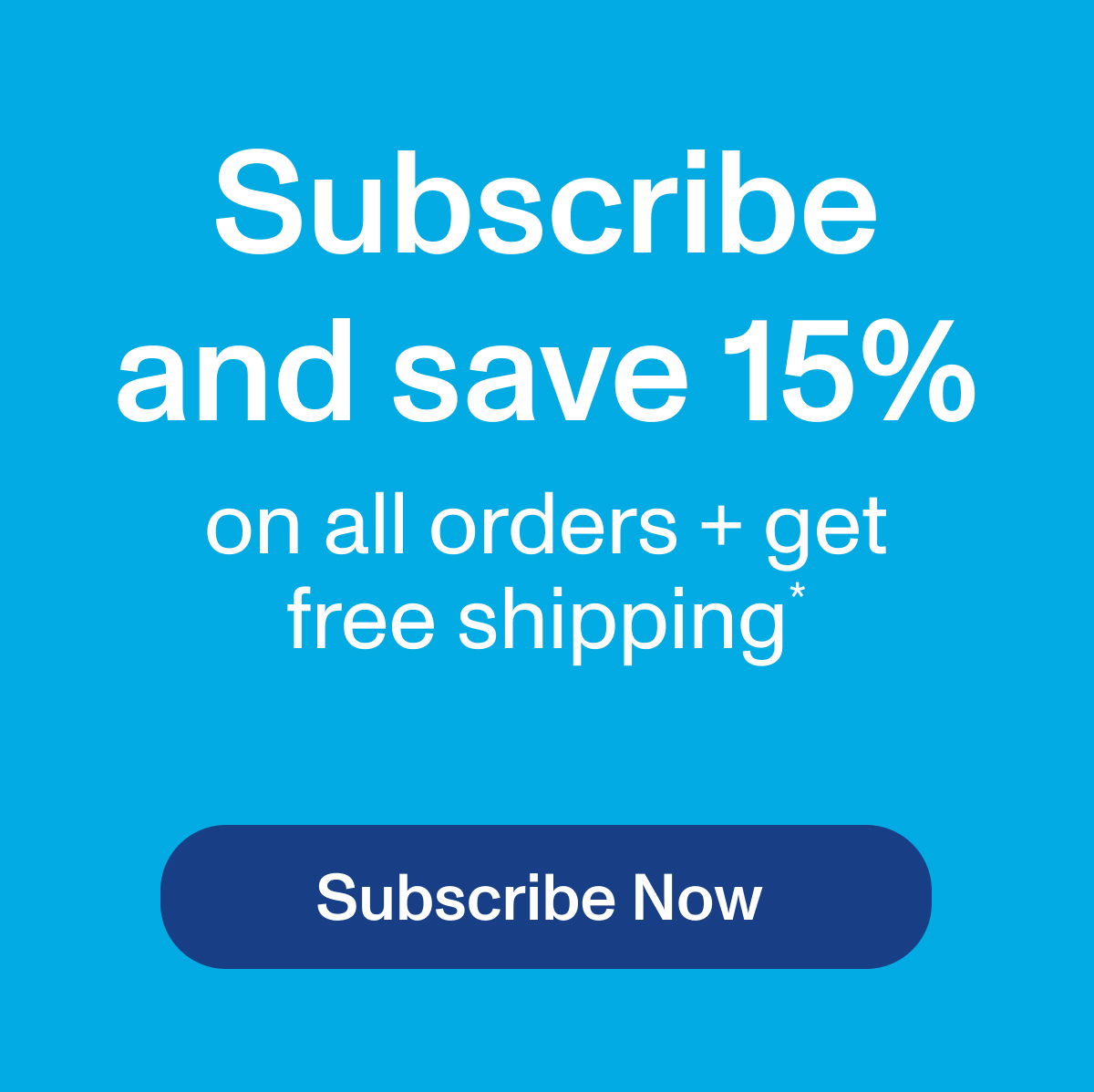 Subscribe and save 15%