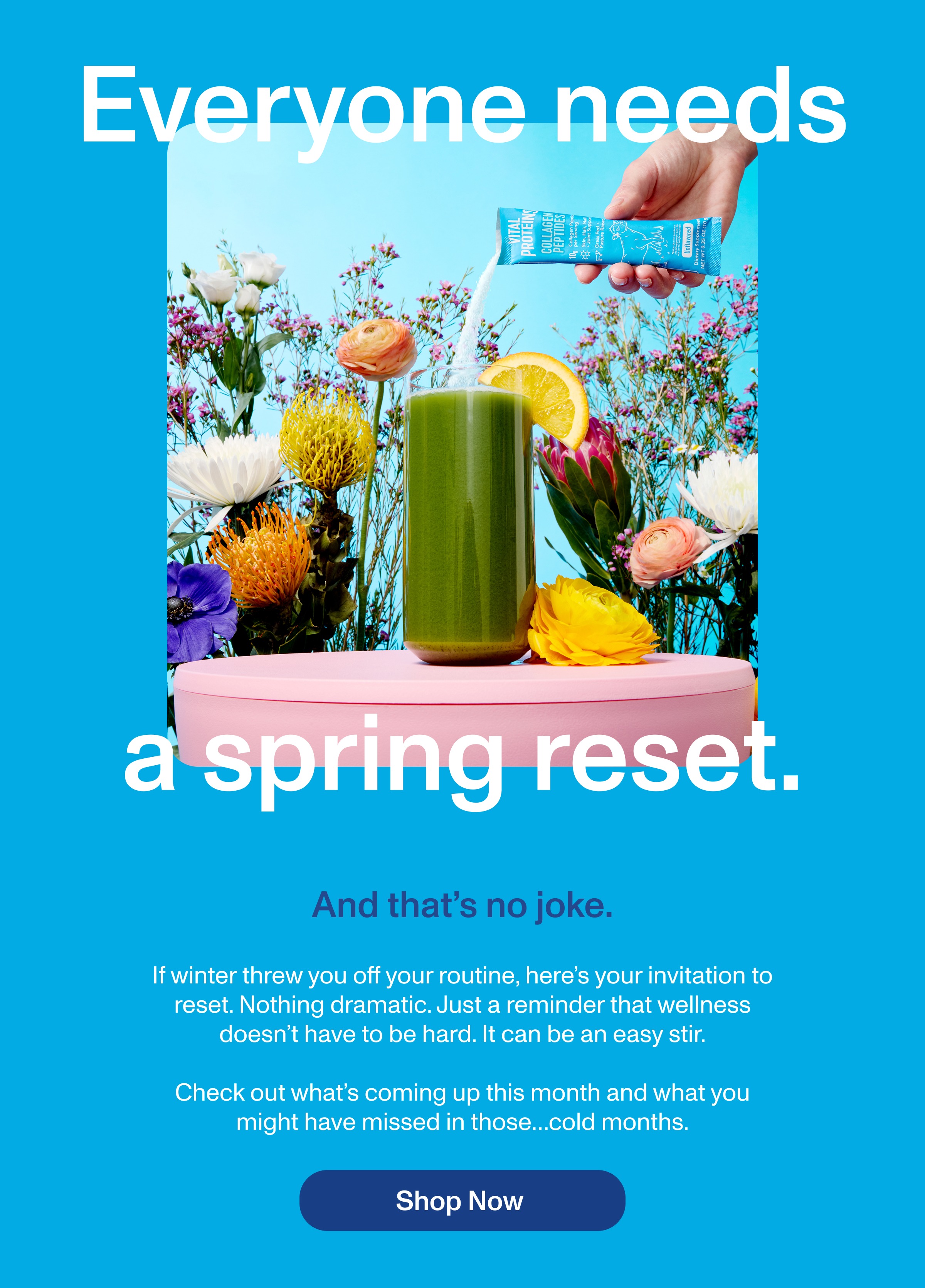 Everyone needs a spring reset.
