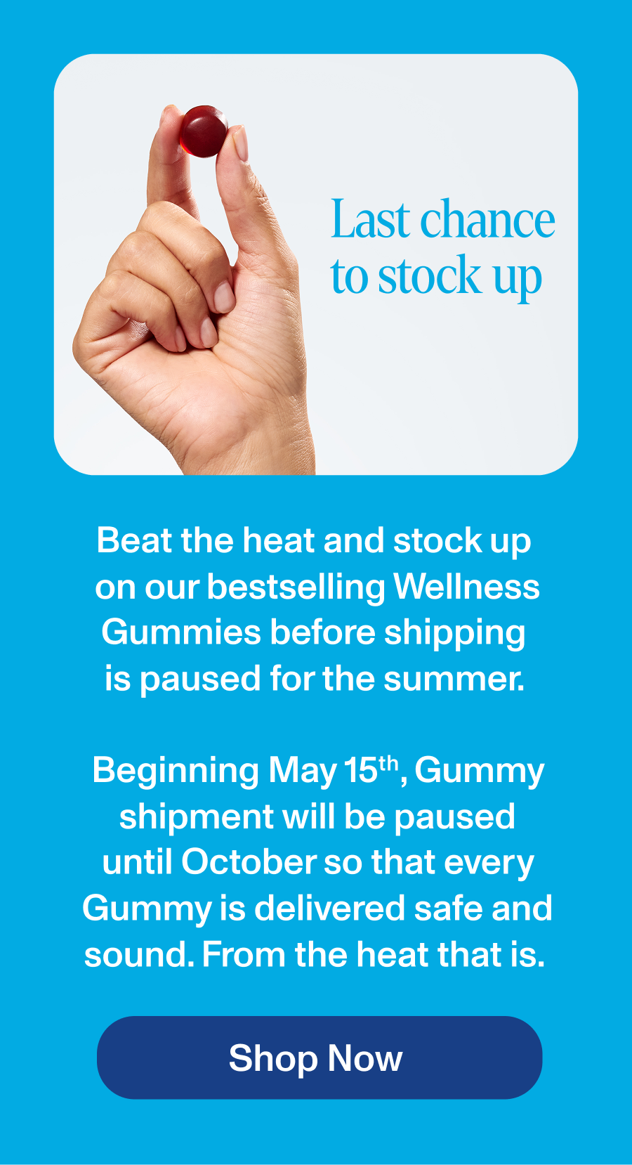 Stock up by May 15th