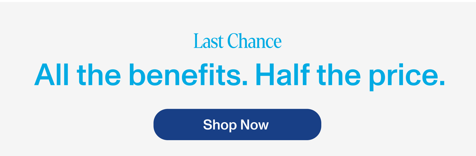 We just cut Gummies in half. The price, not the Gummies.