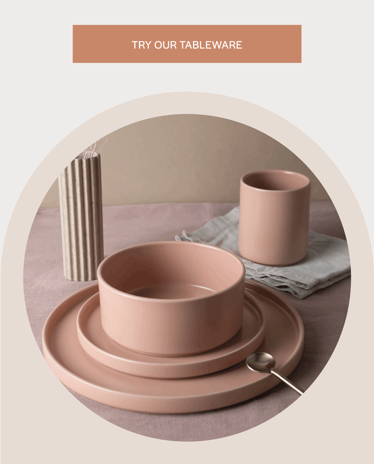 Try Our Tableware