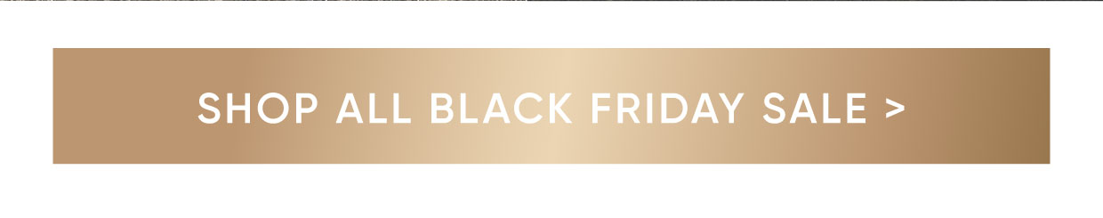Shop all Black Friday Sale