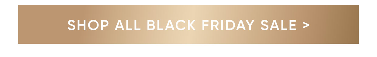 Shop all Black Friday Sale