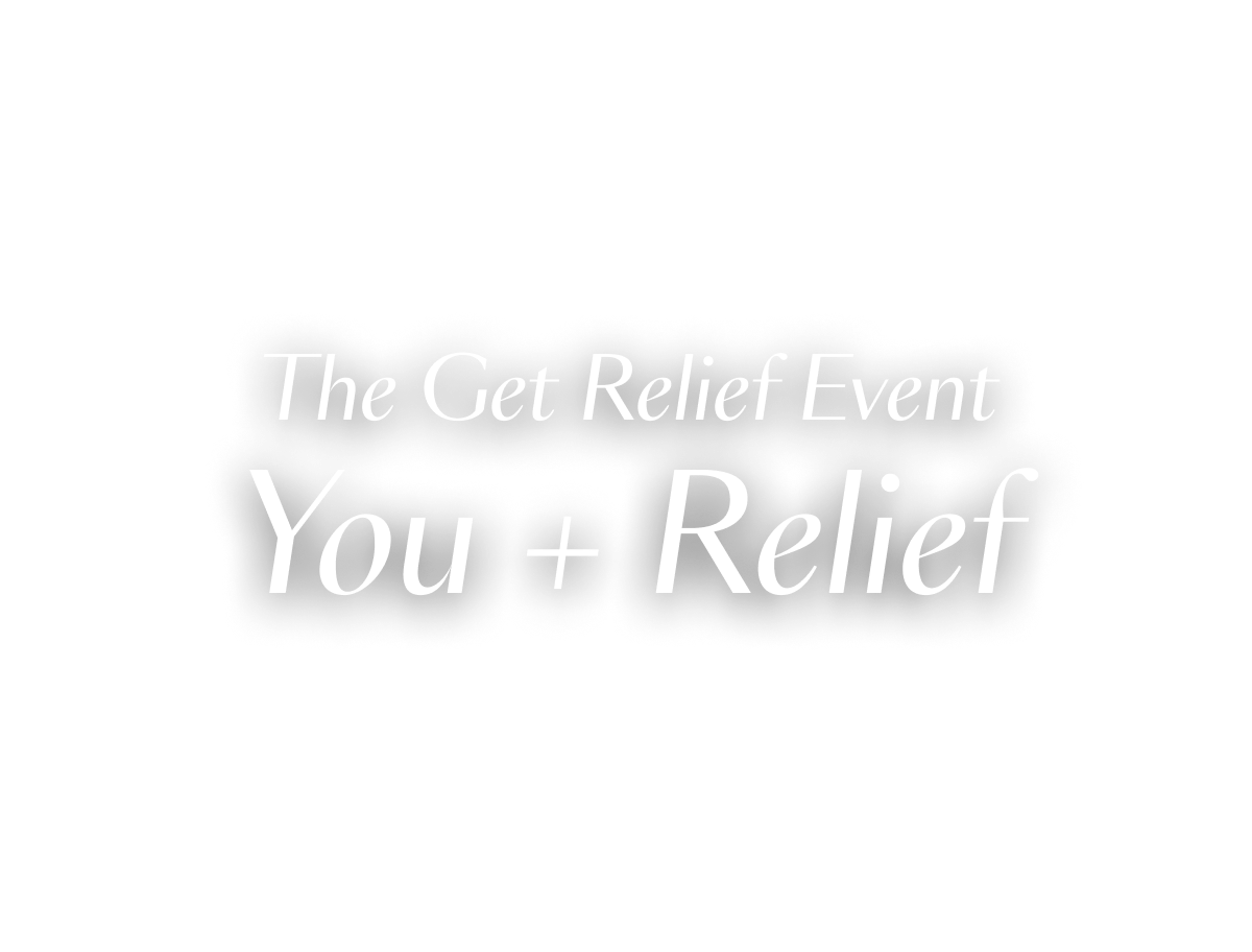The Get Relief Event: You + Relief