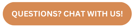 Questions? Chat with Us