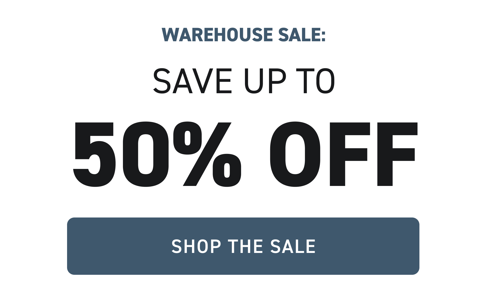 WAREHOUSE SALE