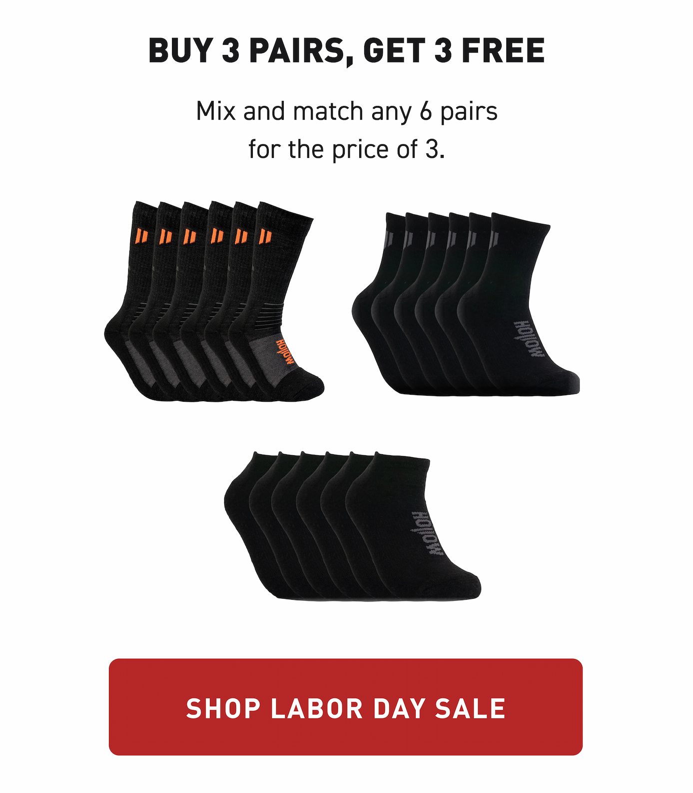 buy 3 pairs, get 3 free Mix and match any 6 pairs for the price of 3. Shop LABOR DAY SALE