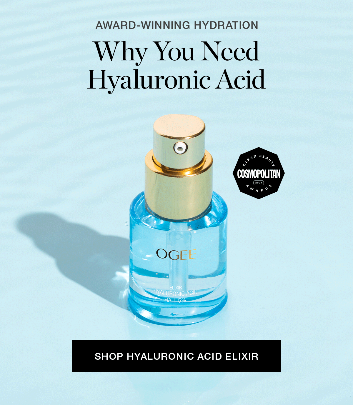 AWARD-WINNING HYDRATION