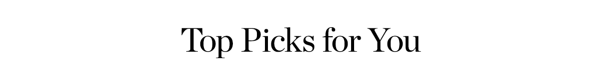 Top Picks for You