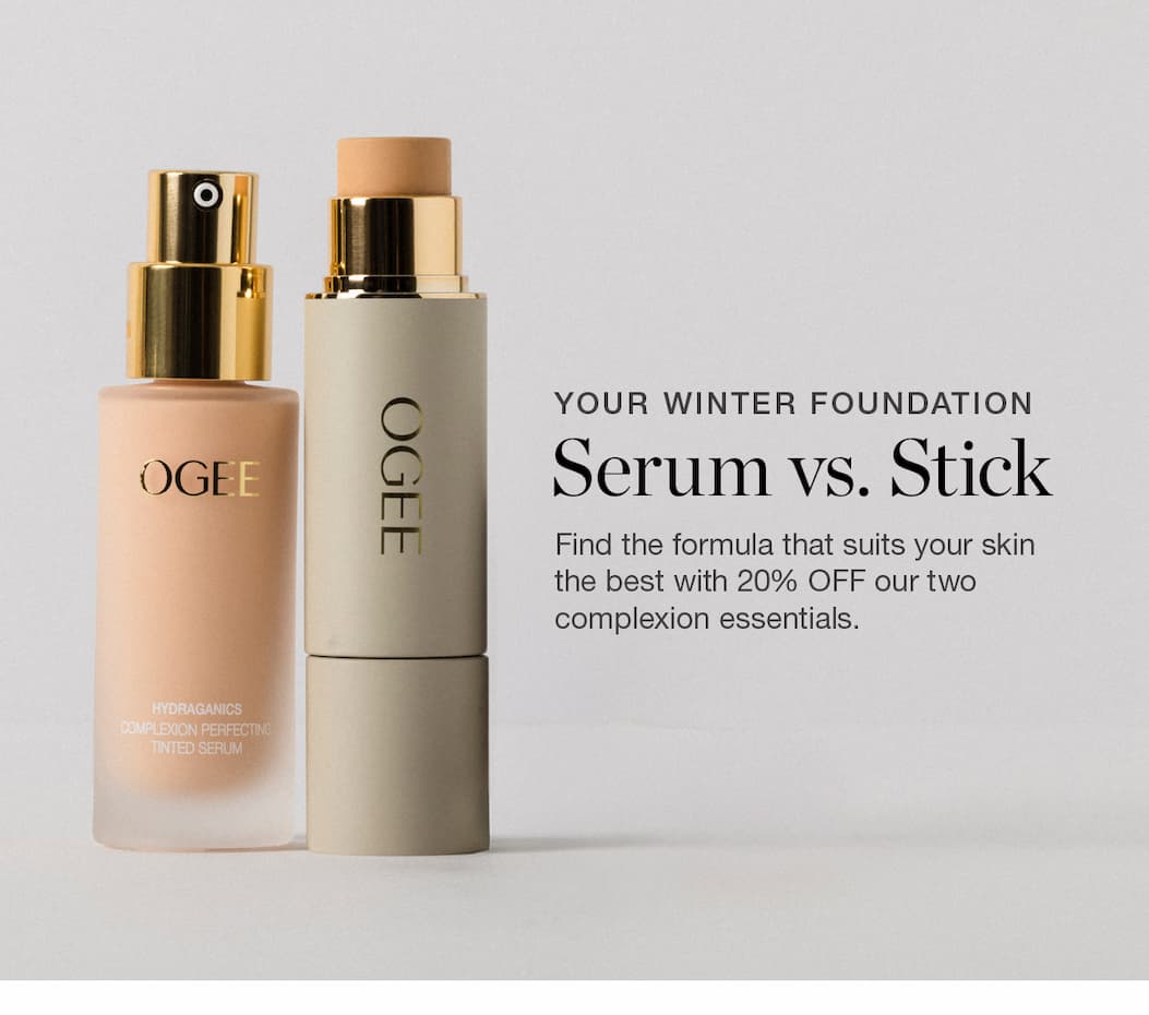 Find the formula that suits your skin the best with 20% OFF our two complexion essentials.
