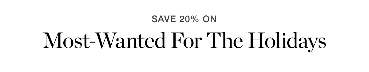 Most-Wanted For The Holidays