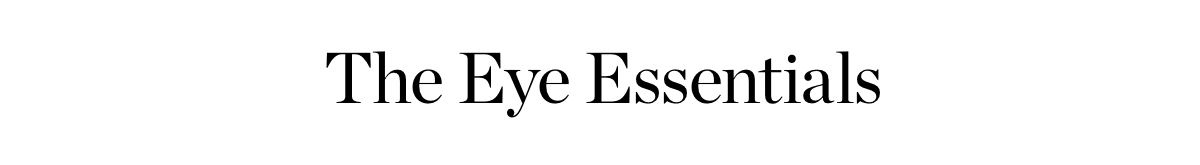 The Eye Essentials