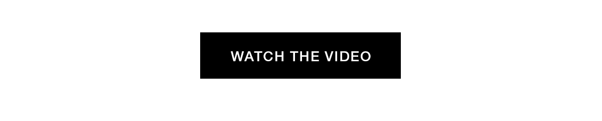 WATCH THE VIDEO