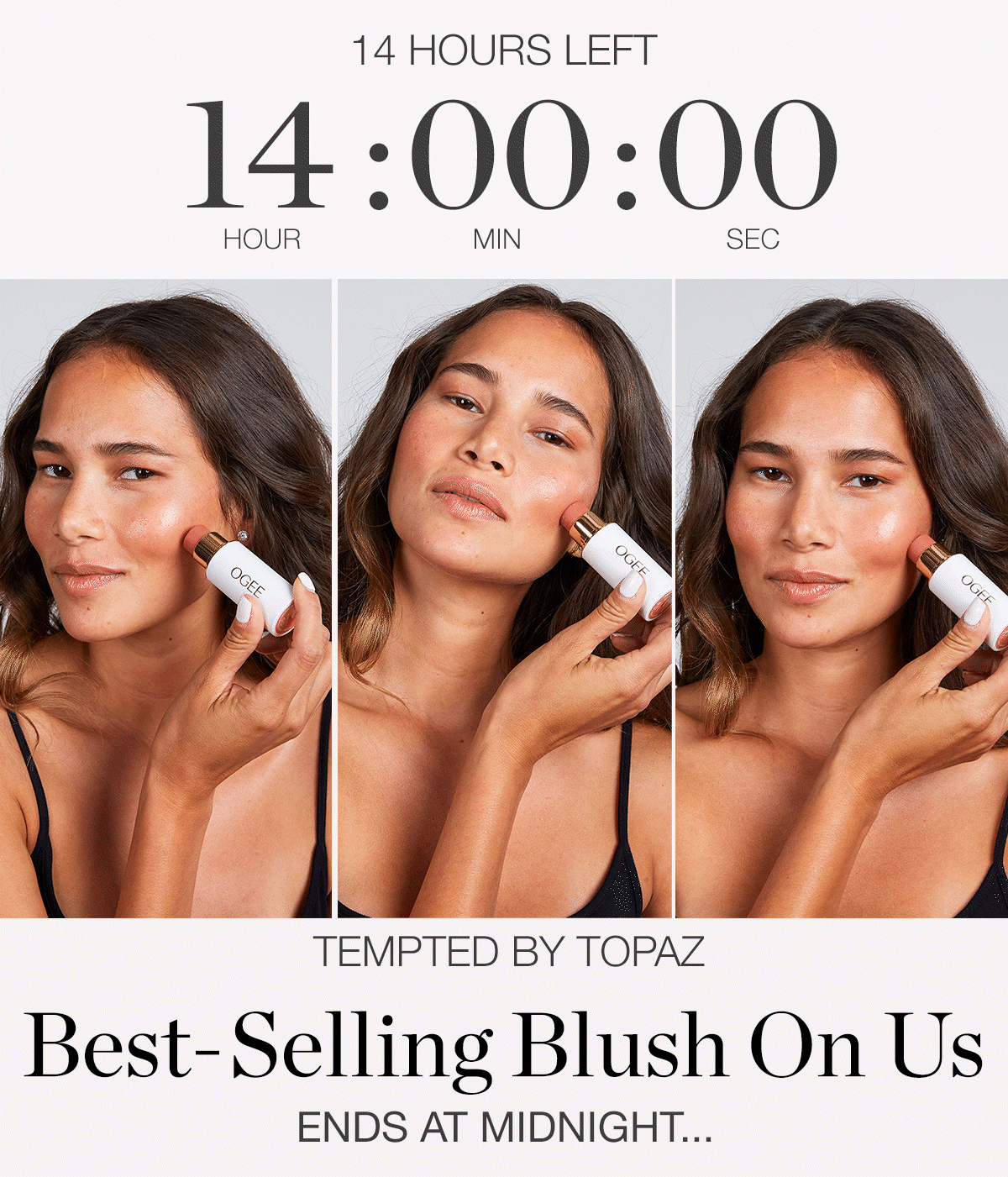 14 hours left (timer counting down from 14 hours) - tempted by Topaz - Best-selling Blush On Us ends at midnight