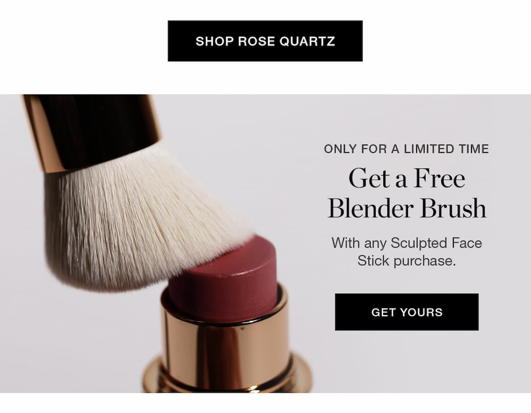 ONLY FOR A LIMITED TIME | Get a Free Blender Brush With any Sculpted Face Stick purchase.
