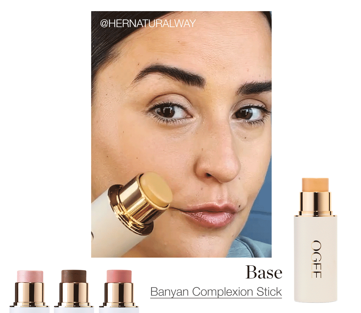 Influencer: @hernaturalway - Base: Banyan Complexion Stick