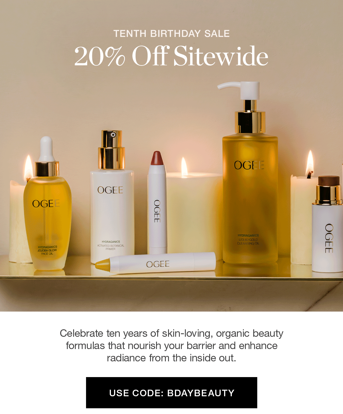 TENTH BIRTHDAY SALE | 20% OFF SITEWIDE