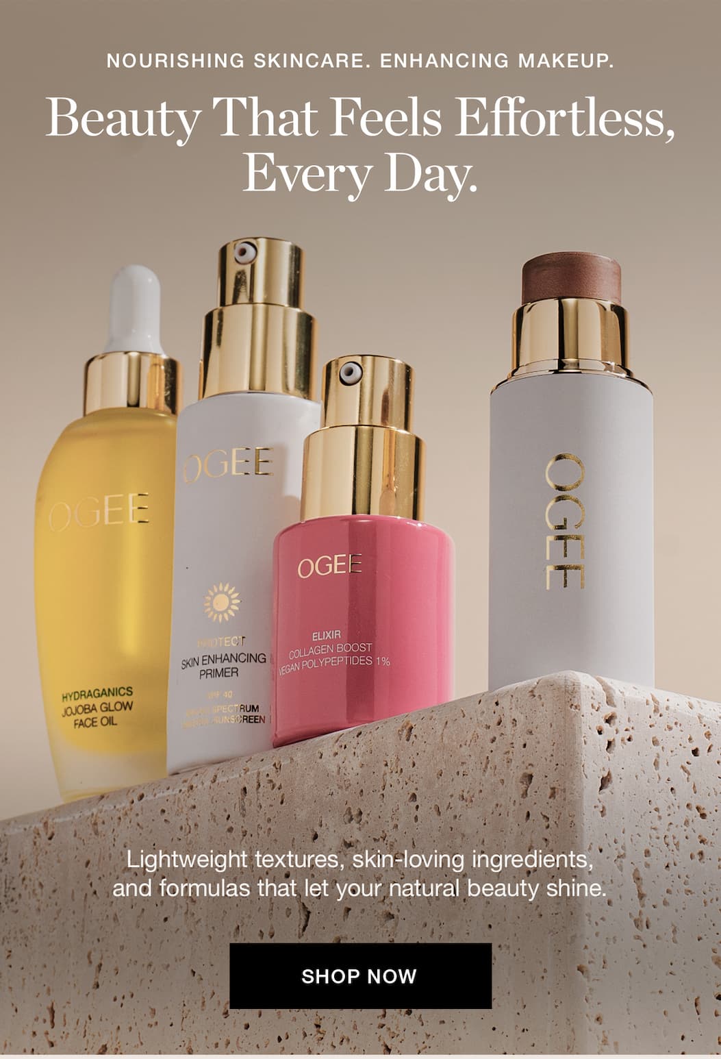 Lightweight textures, skin-loving ingredients, and formulas that let your natural beauty shine.