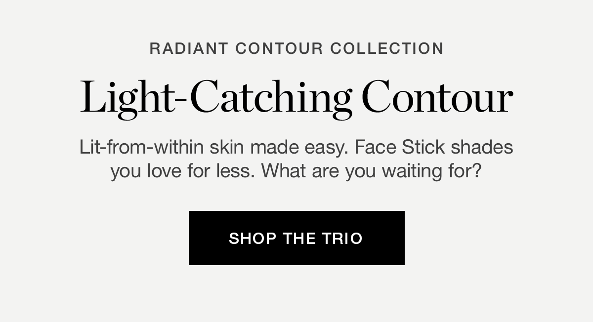 Lit-from-within skin made easy. Face Stick shades you love for less. What are you waiting for?