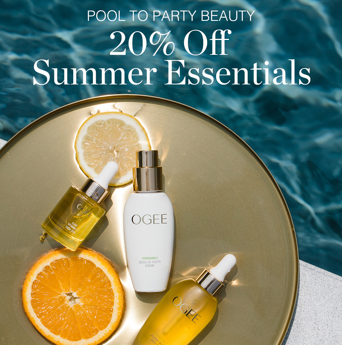 POOL TO PARTY BEAUTY - 20% OFF Summer Essentials