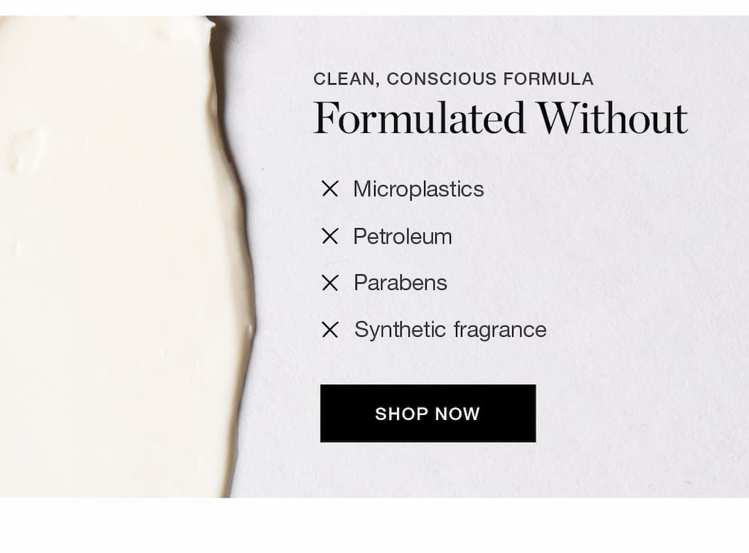 CLEAN, CONSCIOUS FORMULA