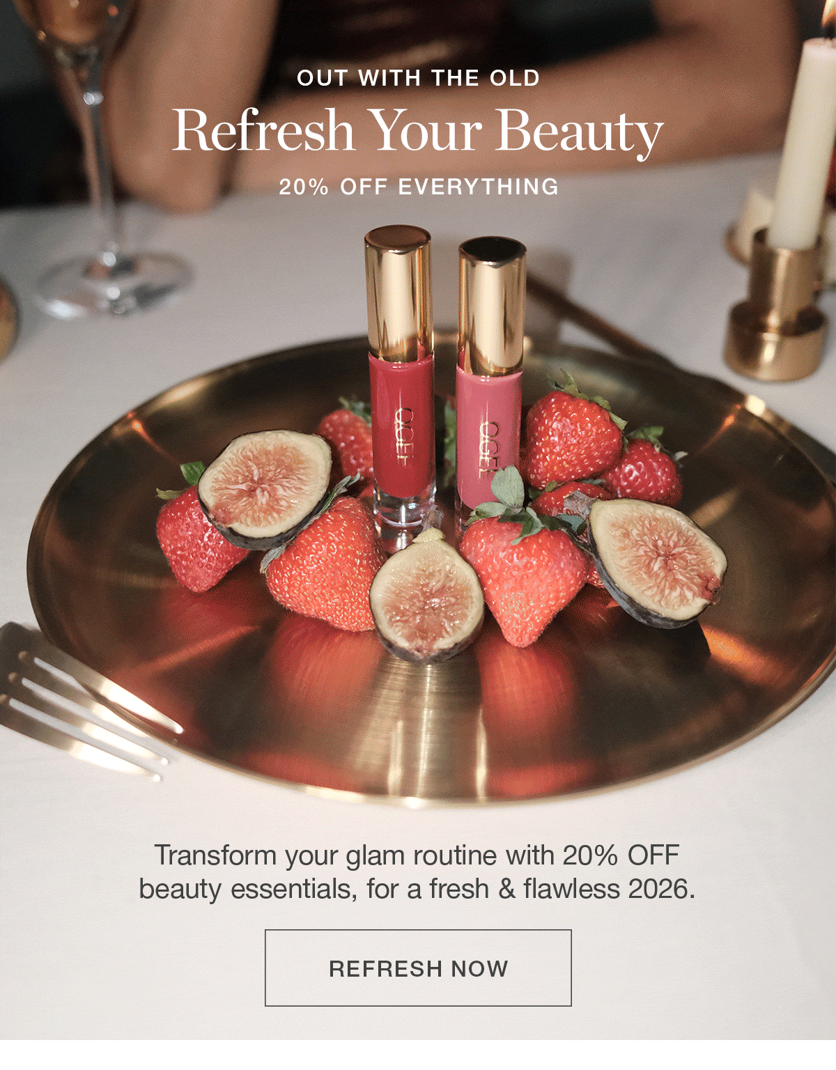 Transform your glam routine with  20% OFF beauty essentials, for a fresh & flawless 2026.