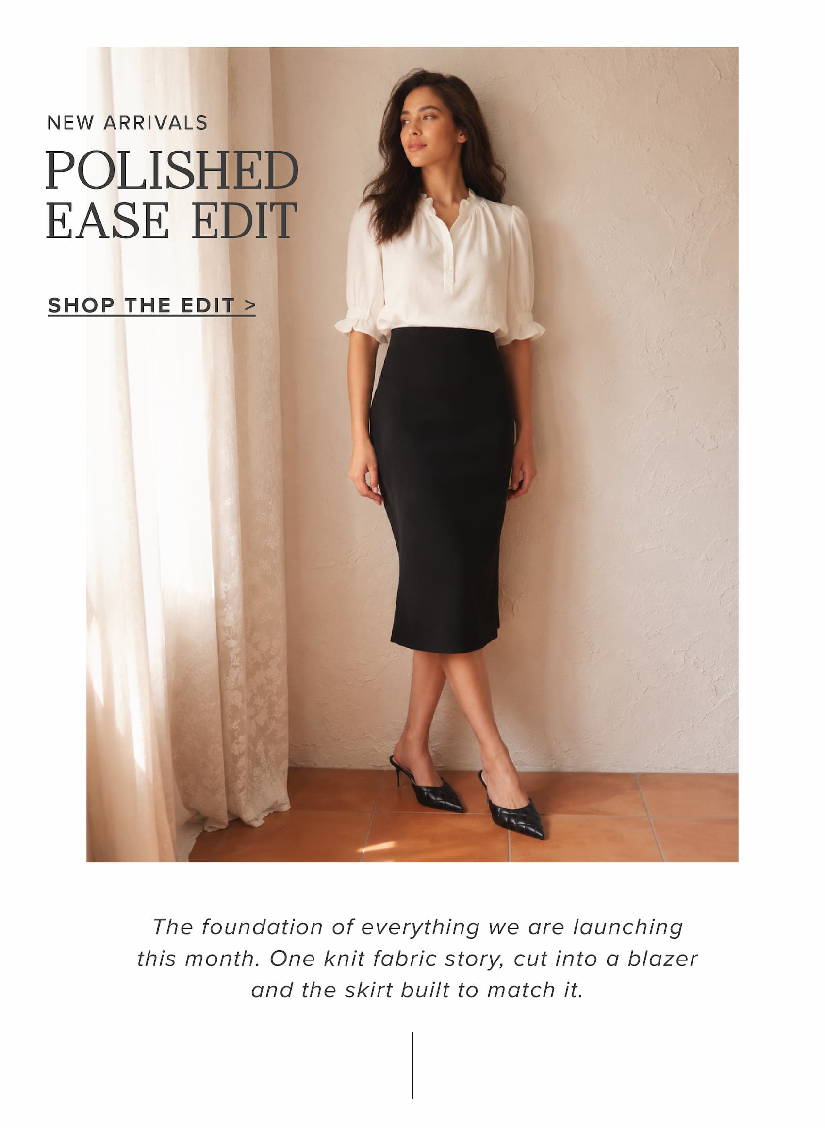 New Arrivals: Polished Ease Edit