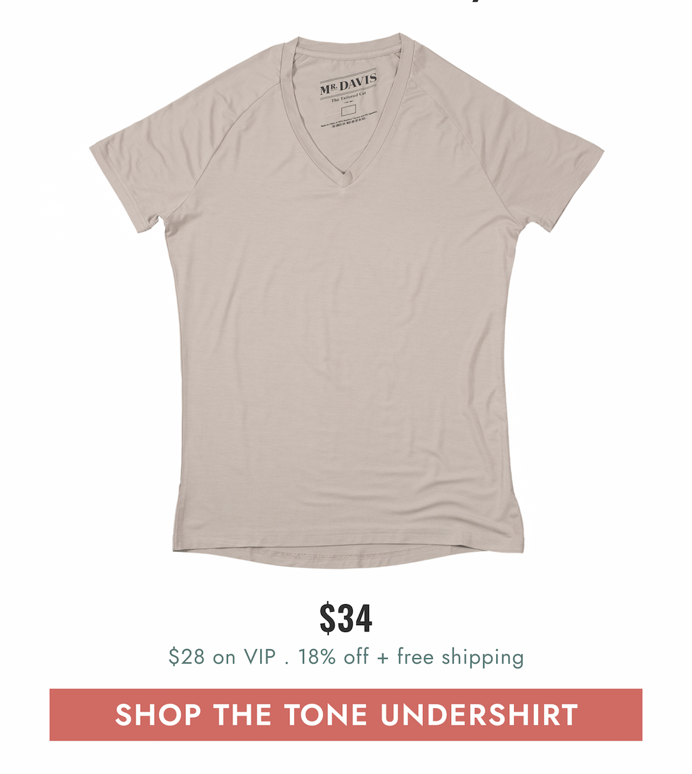 SHOP THE TONE UNDERSHIRT