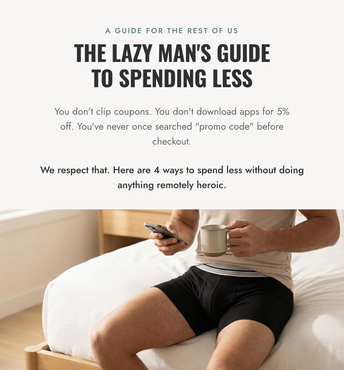 THE LAZY MAN'S GUIDE TO SPENDING LESS