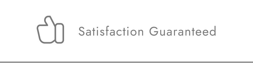 Satisfaction Guaranteed